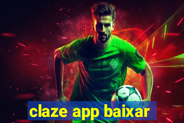 claze app baixar